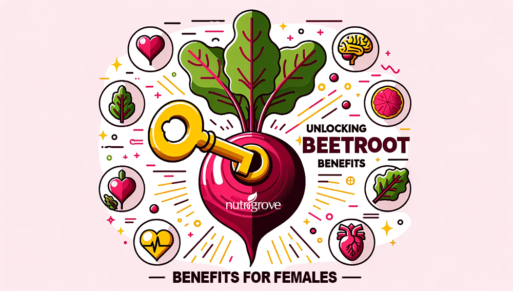 Unlocking Beetroot Benefits for Female Nutrigrove